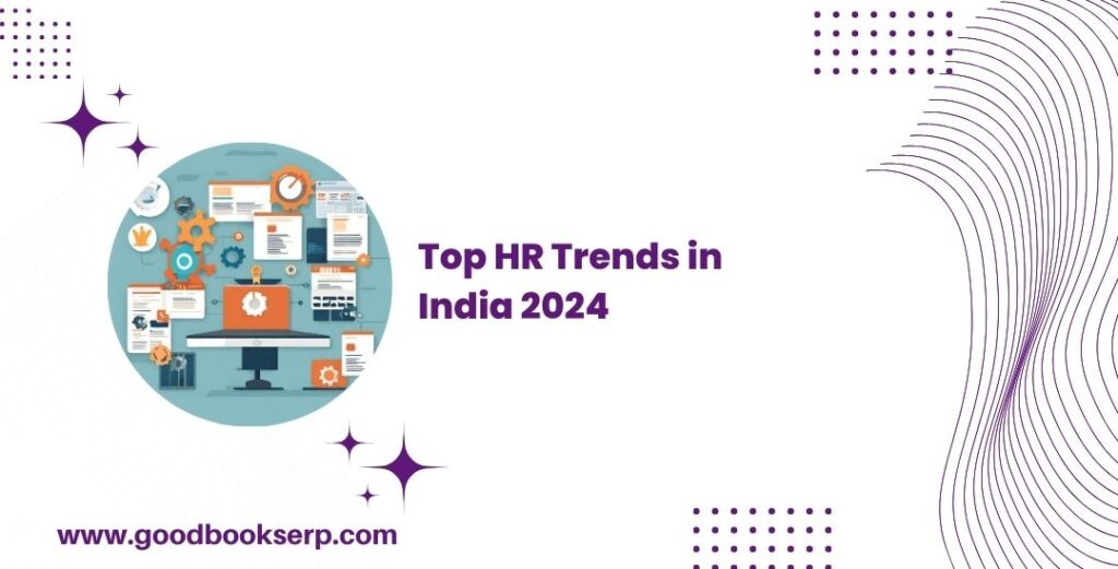 11 Top HR Trends in India for Shaping Workplaces in 2024 and Beyond